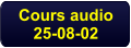 Cours audio 25-08-02