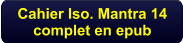 Cahier Iso. Mantra 14complet en epub