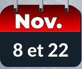 8 et 22 Nov.