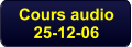 Cours audio 25-12-06