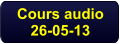 Cours audio 26-05-13