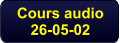 Cours audio 26-05-02