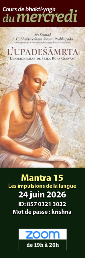 Mantra 15 Les impulsions de la langue 24 juin 2026 ID: 857 0321 3022 Mot de passe : krishna