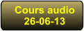 Cours audio 26-06-13