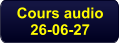 Cours audio 26-06-27